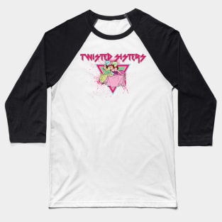 The Twisted Sisters Baseball T-Shirt